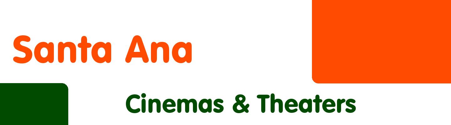 Best cinemas & theaters in Santa Ana - Rating & Reviews
